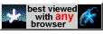 Best viewed with any browser